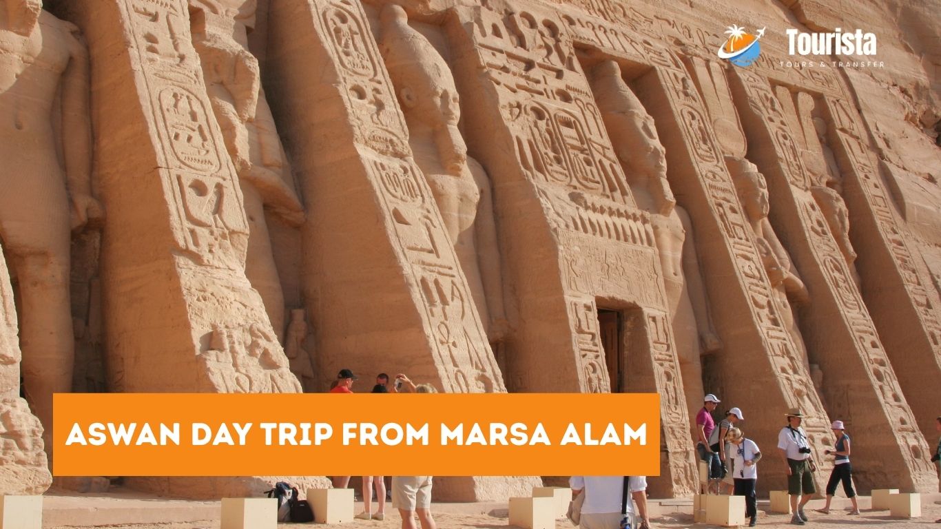 Aswan day trip from Marsa Alam
