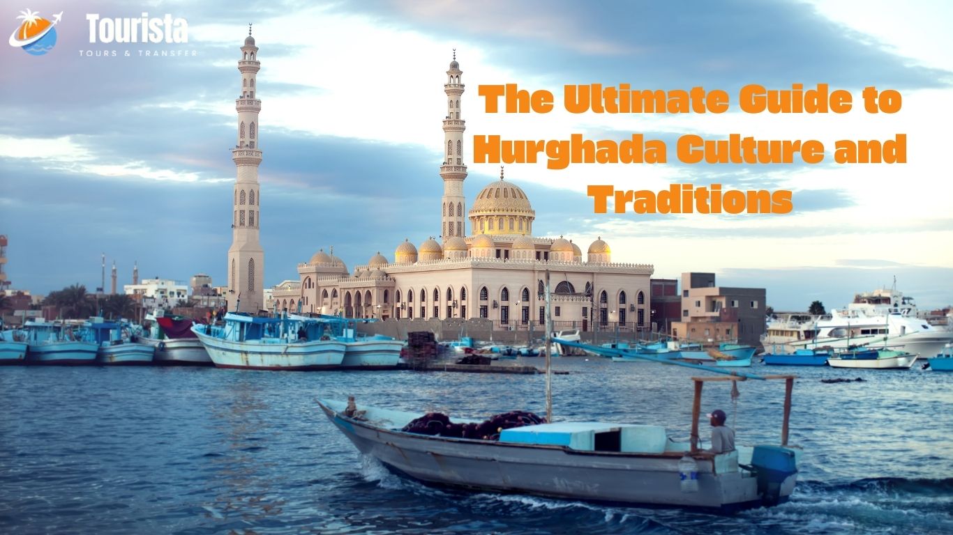 Hurghada Culture and Traditions