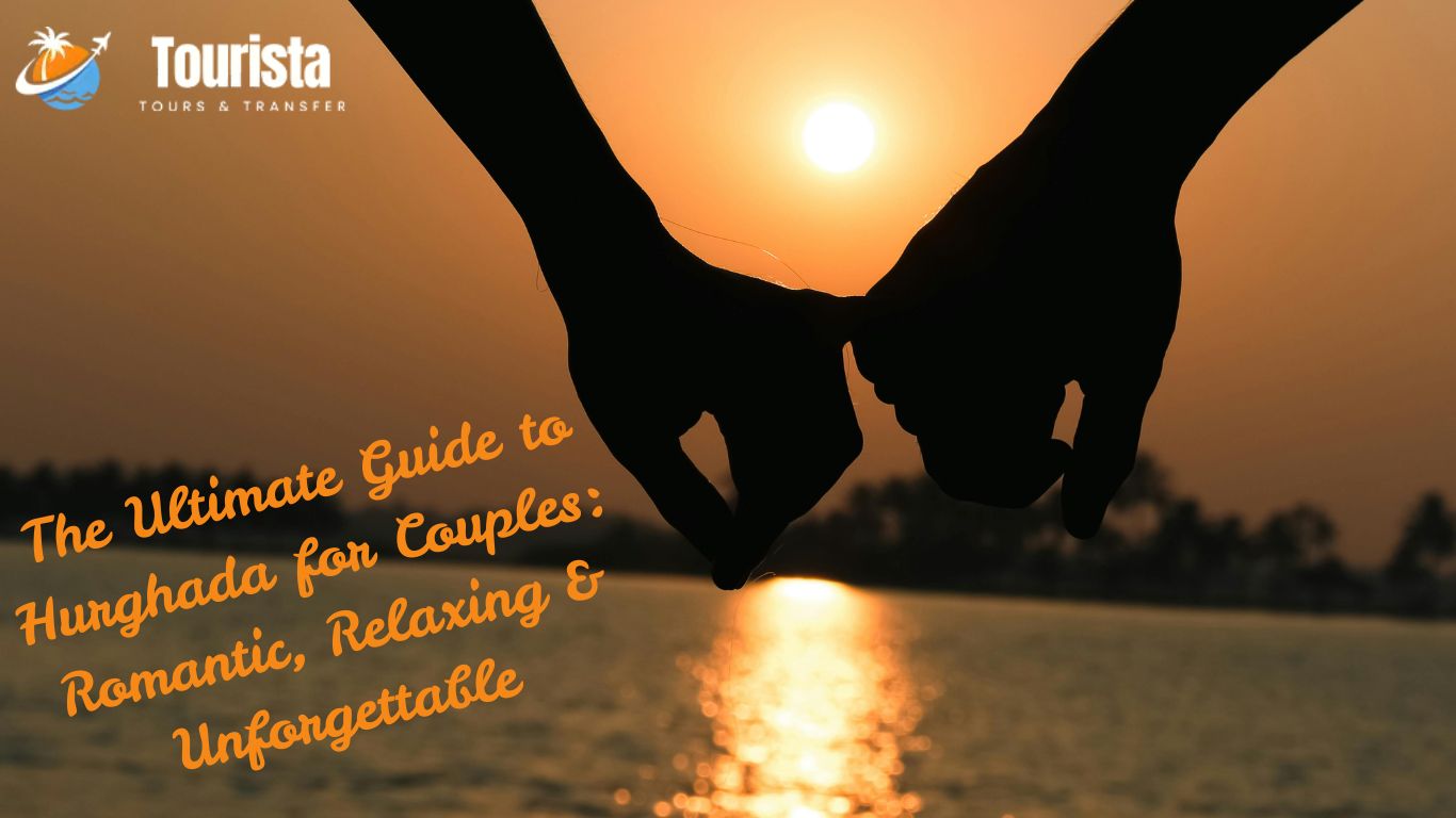 Hurghada for Couples